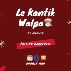 Le KantiK Walpa