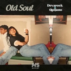 Old Soul Vol. 1 w/ Devarock