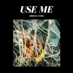 EURO TRILLL - [USE ME] HOLYLAND  PROD. BULLYKID