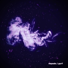 nepado x gurf - smoke