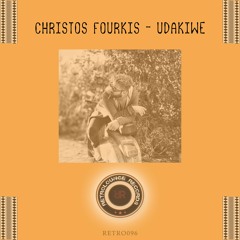 Christos Fourkis - Udakiwe (Original Mix)[RETRO096]