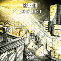 Rejecta - Rise Of Rejecta [Official Preview]