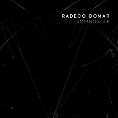 Radeco Domar - 'VIII' (SOMNUS EP)