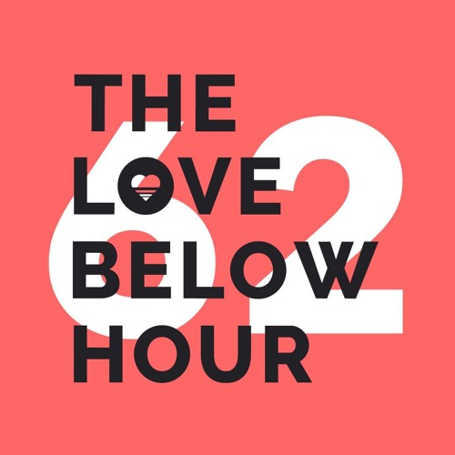 The Love Below Hour: Episode 62