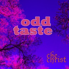 odd/taste
