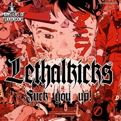 LethalKicks - Break Me Down