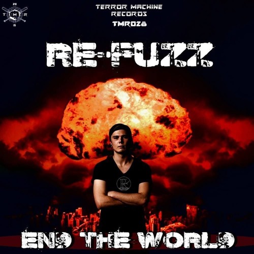 02. Re-Fuzz - See the World Burn