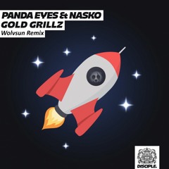 Gold Grillz (Wolvsun Trap Remix) - Panda Eyes & Nasko