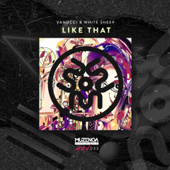 Vanucci & White Sheep - Like That (Original Mix) | FREE DOWNLOAD