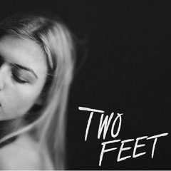 Two Feet - Love Is A Bitch [Low pitch]