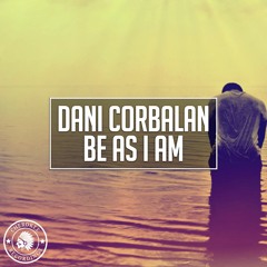 Dani Corbalan - Be As I Am (Original Mix)
