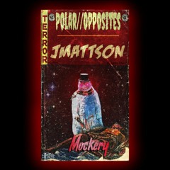 Mockery (feat. JMattson) Prod. tuMaggz