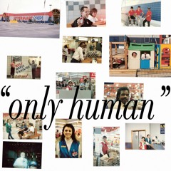 Only Human