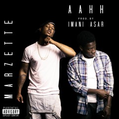 AAHH prod.by Imani Asar
