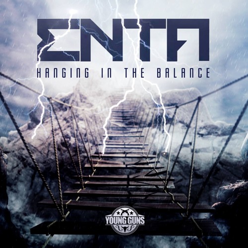 Stream Hanging In The Balance Ep Young Guns Recordings Out Now By Enta Listen Online For Free On Soundcloud