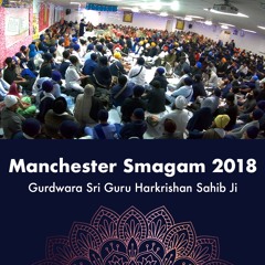 Bhai Rasvinder Singh - aise laalan paaeo ree sakhee - Manchester Smagam 2018 Fri Eve