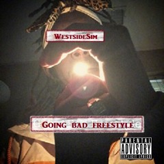 Going Bad Freestyle