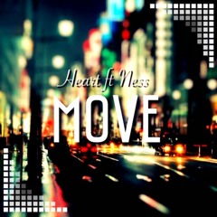 Heart Ft Ness- Move