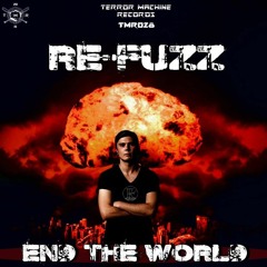 08. Re-Fuzz - Watch Out (Terrorclown Remix)