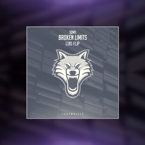 Sdms - Broken Limits (LUiS HARD FLIP)