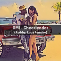 OMI - Cheerleader (Rodrigo Luca Remake)