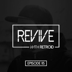 Revive 115 With Retroid (20-12-2018)