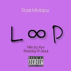 Rasli - Loop (Prod. by P. Soul)