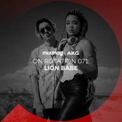 On Rotation 071: Lion Babe