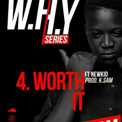 Worth it Freestyle ft Newkid