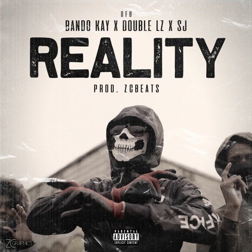 (OFB) BandoKay x Double Lz x Sj - Reality [Official Audio] (Prod. ZCBeats)