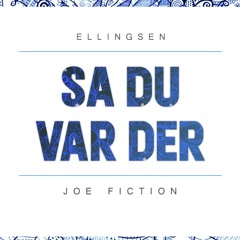 Sa Du Var Der ft. Joe Fiction