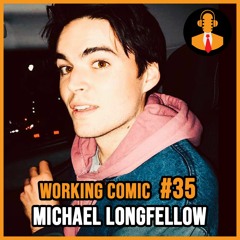 Episode 35: Michael Longfellow (Conan, Laughing Skull, TBS Comics to Watch)