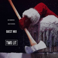Bass Treatment Mix 25 Guest Mix | TWO LIT |