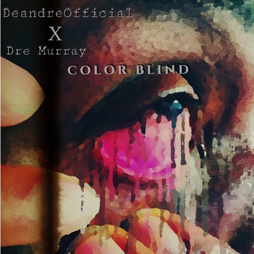 Color Blind (feat. Dre Murray)