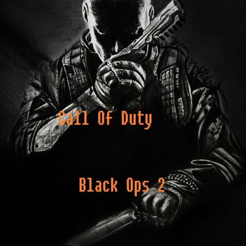 black ops 2 sound track black ops 2 sound track