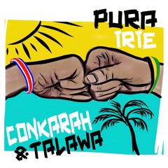 Conkarah - Pura Irie (feat. Talawa)