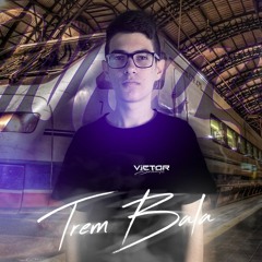 MEGA TREM BALA - DEZEMBRO 2018 - DJ VICTOR SCHMITZ