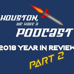 Ep. 19 - 2018 Year in Review Part 2 (feat. Rebecca and Tyler)