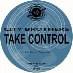 City Brothers - Take Control (Original Mix)