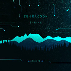 Zen Racoon - Shrine (Luis M Remix)