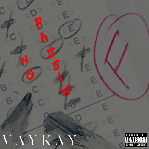 VAYKAY - No Passin' (Mo Bamba Parody) [Prod. by NVR ENGH]