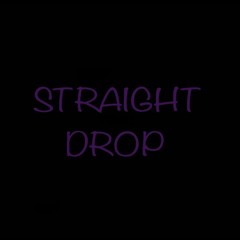 Straight Drop- ProC [Prod. Jade Duran]