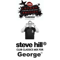 [FREE DJ MIX] Steve Hill on George FM Hard Club Classics Mix [2018]