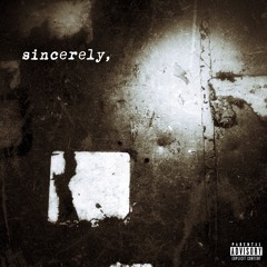 Sincerely (prod. khail & rock burwell)