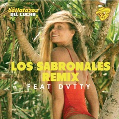 Los Sabronales (Remix) feat. DVTTY
