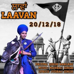 Laavan || Chaar Sahibzade Tribute ||  Pritpal Singh Bargari || Manraj Singh