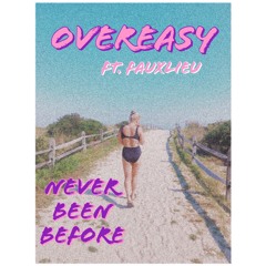 Never Been Before feat. fauxlieu