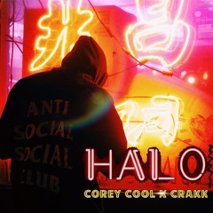 Corey Cool X Crakk - Halo