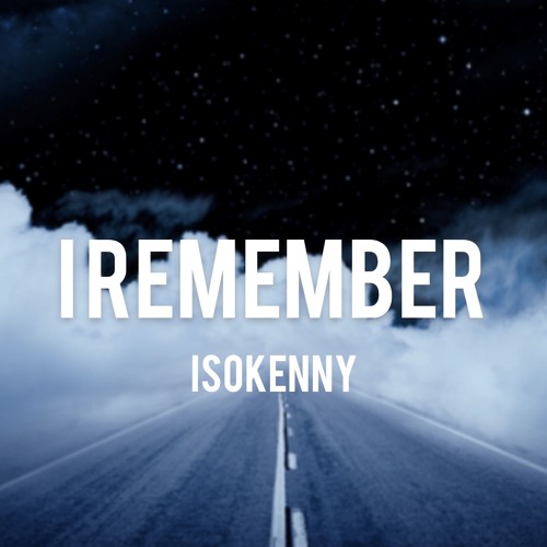I Remember (Prod. By Kai X YMX)