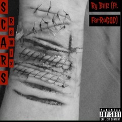Scars Remix - FarRoGOD x Ry Billz